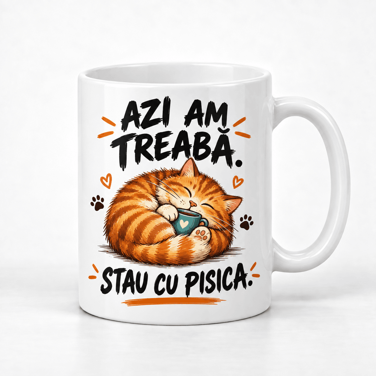Cană Azi Am Treabă – Stau cu Pisica